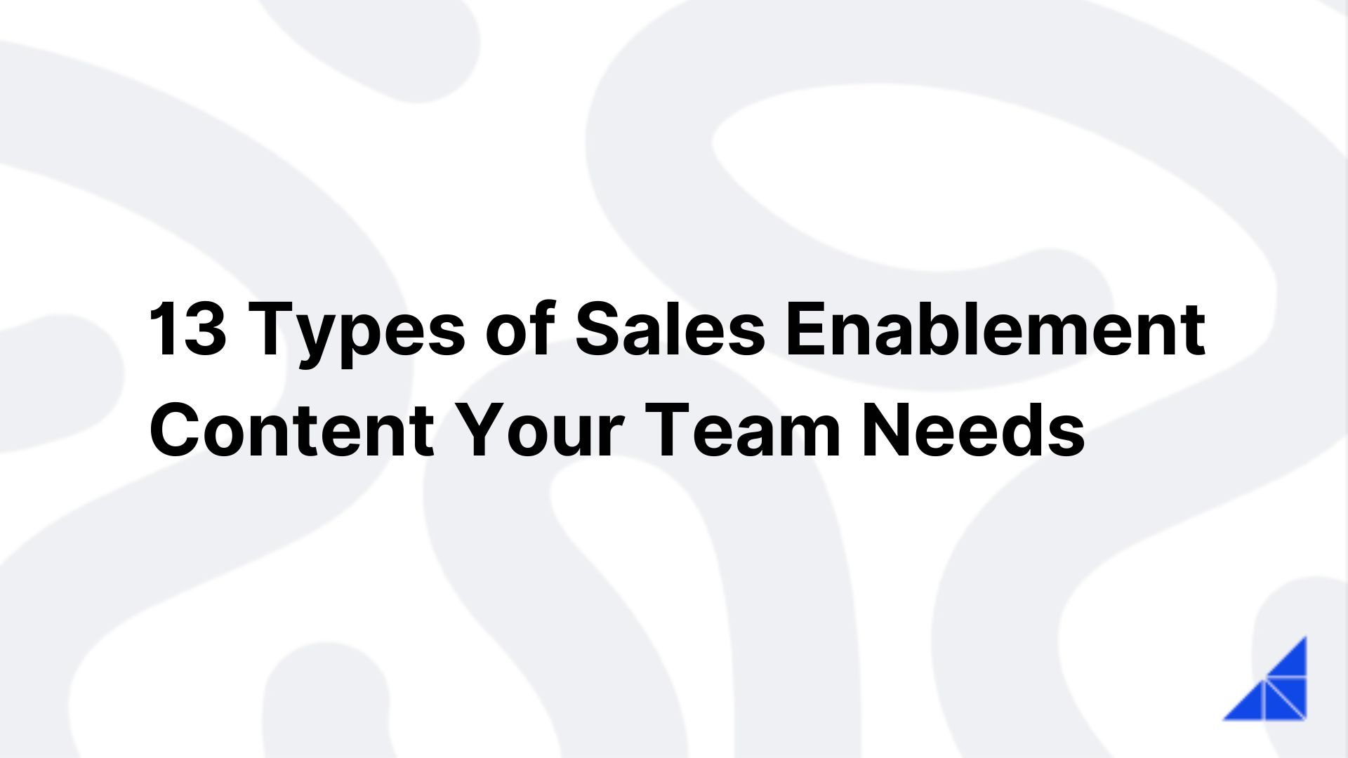 13-types-of-sales-enablement-content-workramp