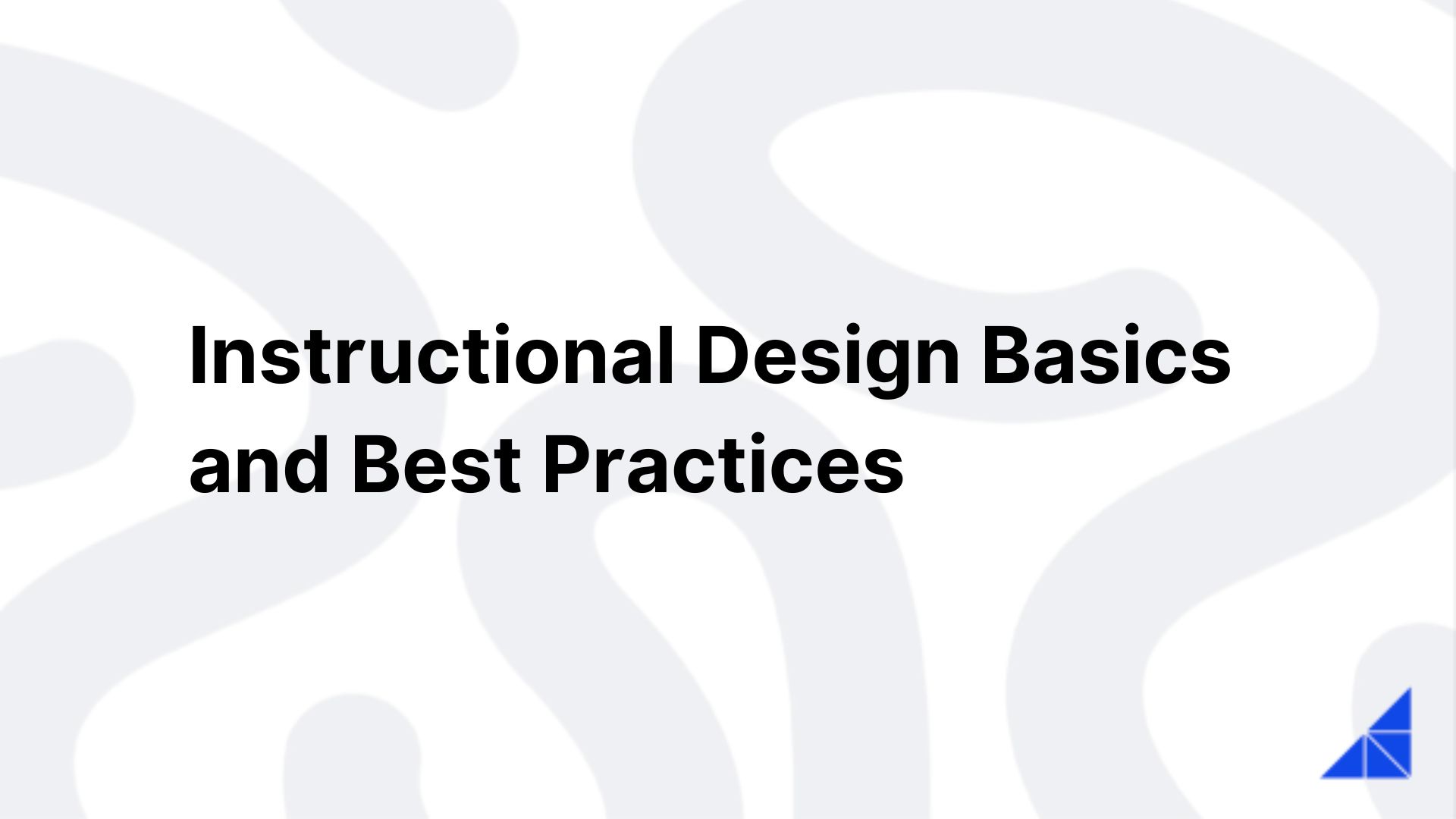 Instructional Design Basics and Best Practices WorkRamp